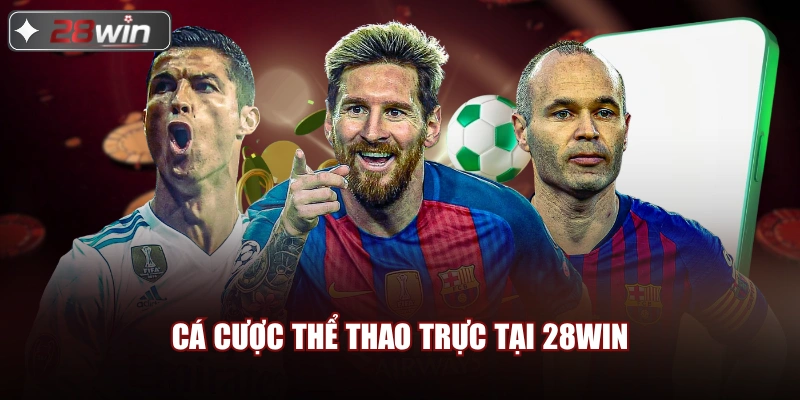 Cá cược thể thao trực tại 28win
