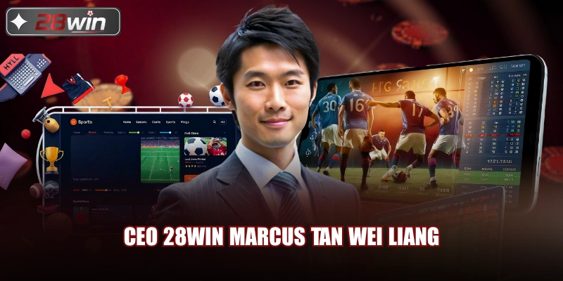 CEO 28win Marcus Tan Wei Liang CEO 28win Marcus Tan Wei Liang