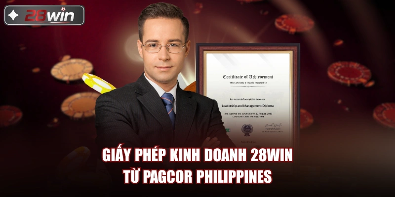 Giấy phép kinh doanh 28win từ PAGCOR Philippines